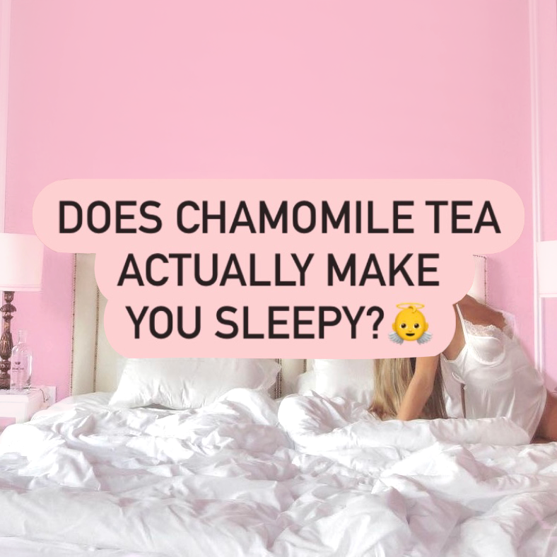 Does Chamomile Tea Actually Make You Sleepy? Teapsy