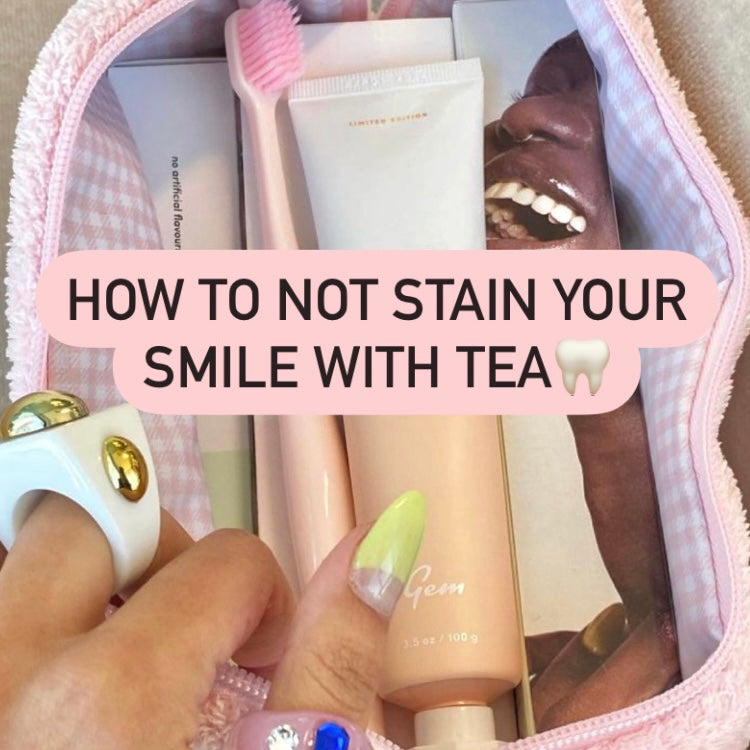 How To Not Stain Your Smile With Tea